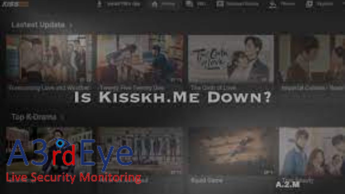 Is kisskh.me Down: Troubleshooting and Solutions